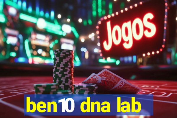 ben10 dna lab